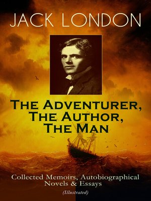 cover image of JACK LONDON--The Adventurer, the Author, the Man